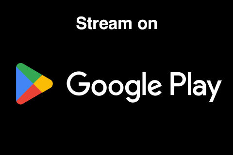 Streaming now on Google Play